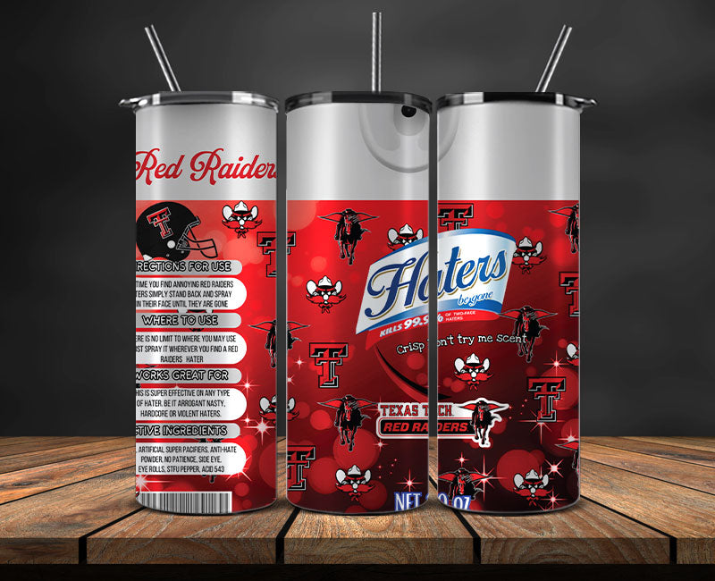 Texas Tech Red Raiders Haters BeGone Tumbler Wrap, College Haters BeGone Tumbler Png 92