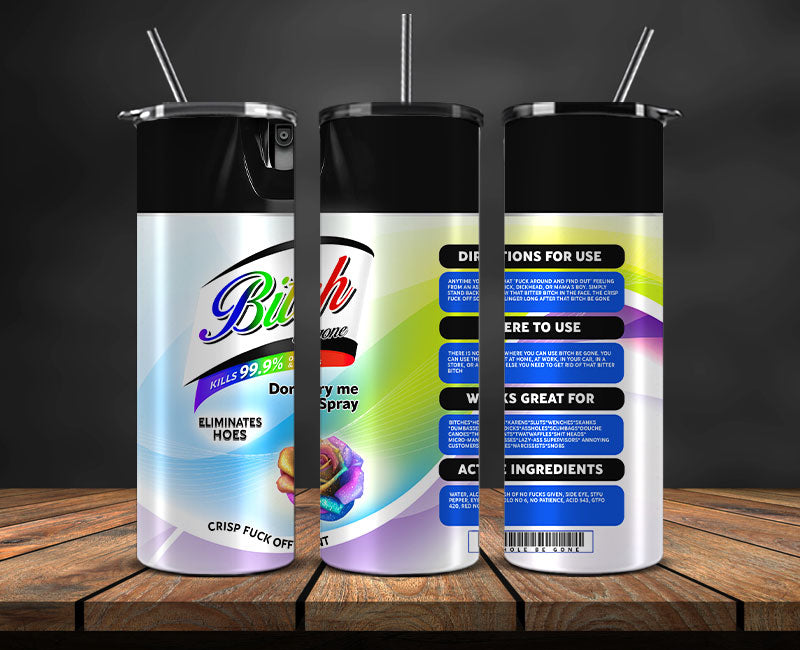 Bitch Spray, Bitch Be Gone 20oz Tumbler Wrap PNG File For Sublimation, Rainbow Bitch Spray, Tumbler PNG 27