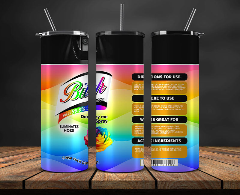 Bitch Spray, Bitch Be Gone 20oz Tumbler Wrap PNG File For Sublimation, Rainbow Bitch Spray, Tumbler PNG 02